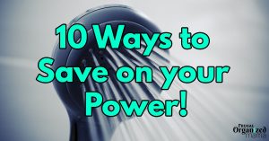 10 Ways to Save on your Power!